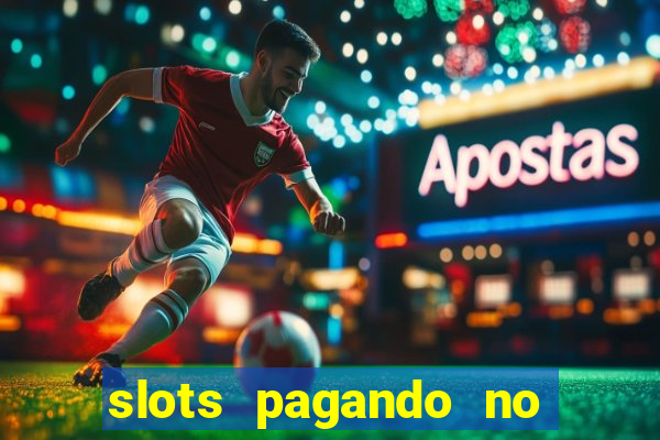 slots pagando no cadastro 2024